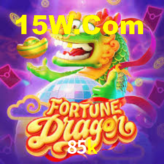 85k bet