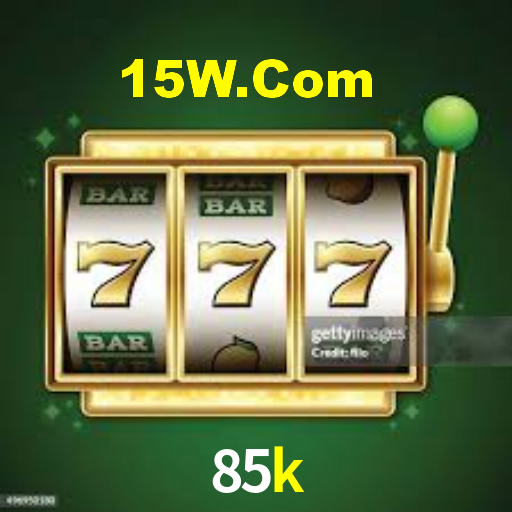 85k bet